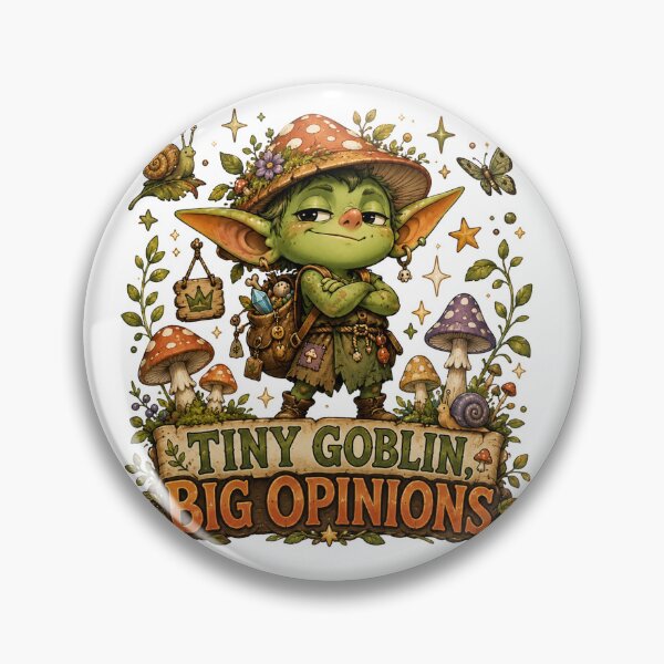 Item preview, Tiny Goblin Big Opinions | Cute Sassy Goblincore Design designed and sold by Tinosshop.
