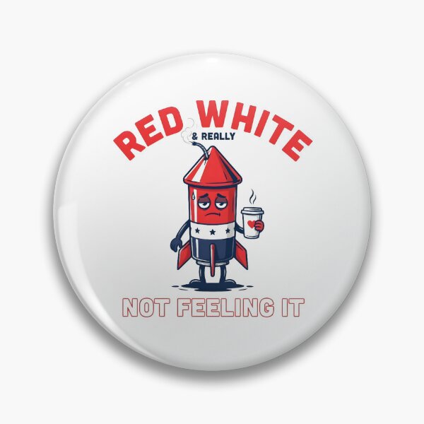 Item preview, Red White & Really Not Feeling It Funny Patriotic Meme Rocket | Tired 4th of July Humor designed and sold by ZyziowskyArt.