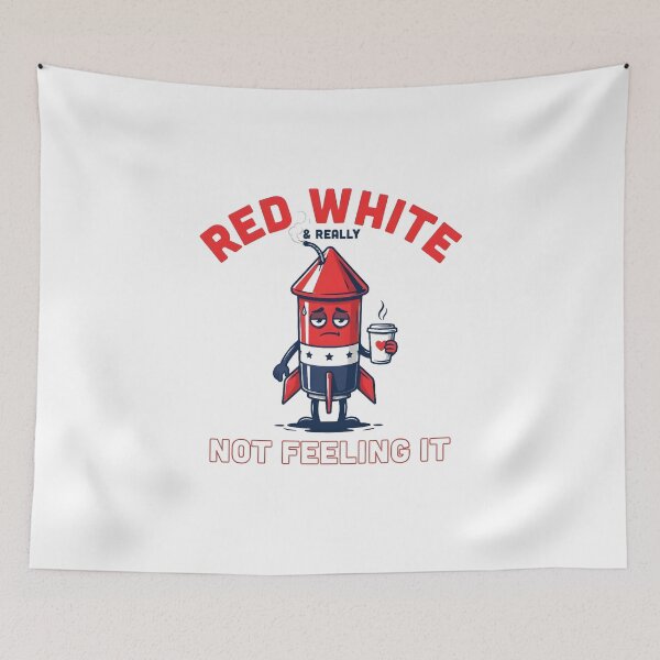 Item preview, Red White & Really Not Feeling It Funny Patriotic Meme Rocket | Tired 4th of July Humor designed and sold by ZyziowskyArt.