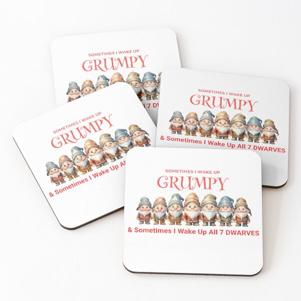 Item preview, Funny 7 Dwarves I Wake Up Grumpy Sarcastic Morning designed and sold by ArtisticDesignsbyLinda.