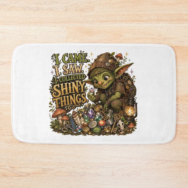 Item preview, I Came I Saw I Collected Shiny Things | Goblincore Fantasy designed and sold by Tinosshop.