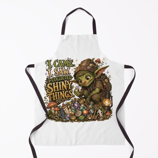 Item preview, I Came I Saw I Collected Shiny Things | Goblincore Fantasy designed and sold by Tinosshop.