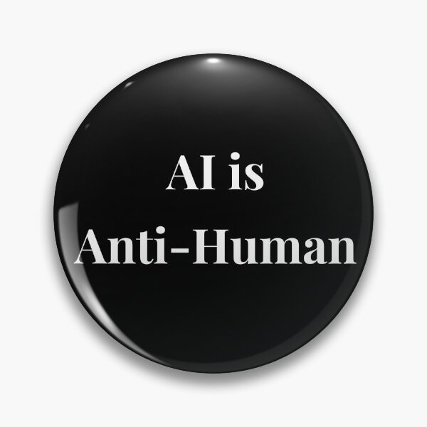 Item preview, AI is Anti-Human designed and sold by rybacc.