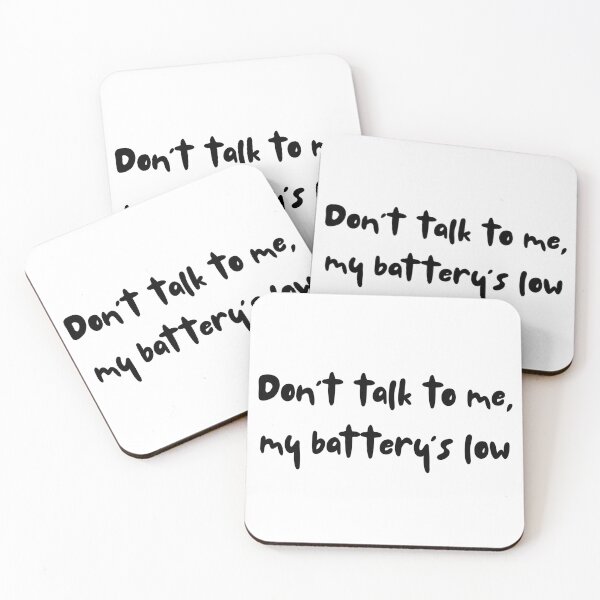 Item preview, Don't talk to me, my battery's low  designed and sold by Lazy4ever.