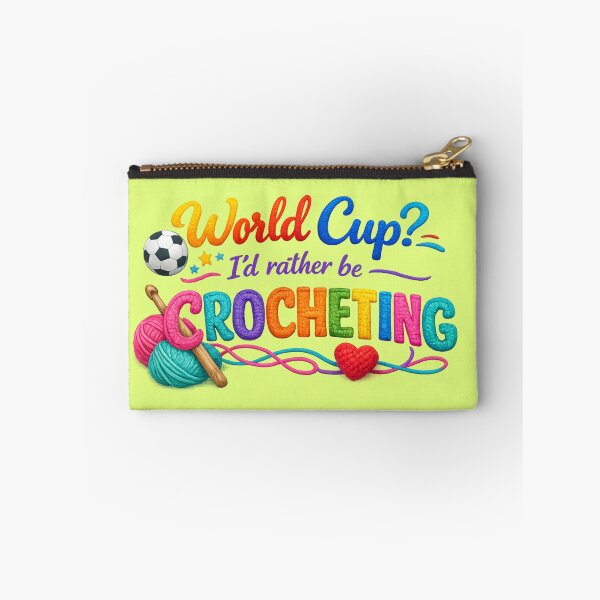 Item preview, World Cup I'd rather be Crocheting designed and sold by Someone Thinks It's Funny.