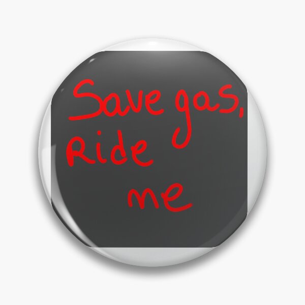 Item preview, SAVE gas ride me designed and sold by Kasia1987t.