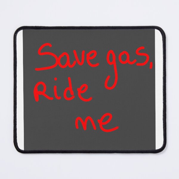 Item preview, SAVE gas ride me designed and sold by Kasia1987t.
