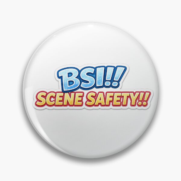 Item preview, BSI, SCENE SAFETY designed and sold by justemtthings.