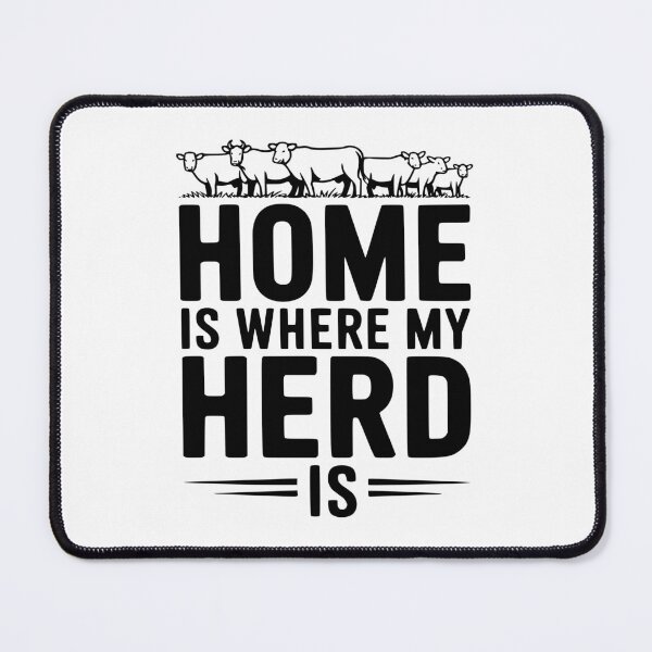 Item preview, Home Is Where My Herd Is designed and sold by Frank Ring.