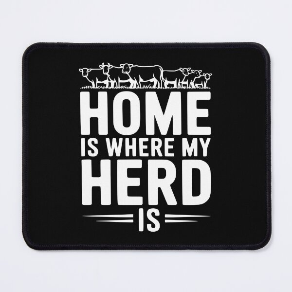 Item preview, Home Is Where My Herd Is designed and sold by Frank Ring.