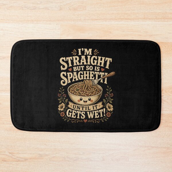 Item preview, I'm Straight But So is Spaghetti Until It Gets Wet  designed and sold by zoes-ink.