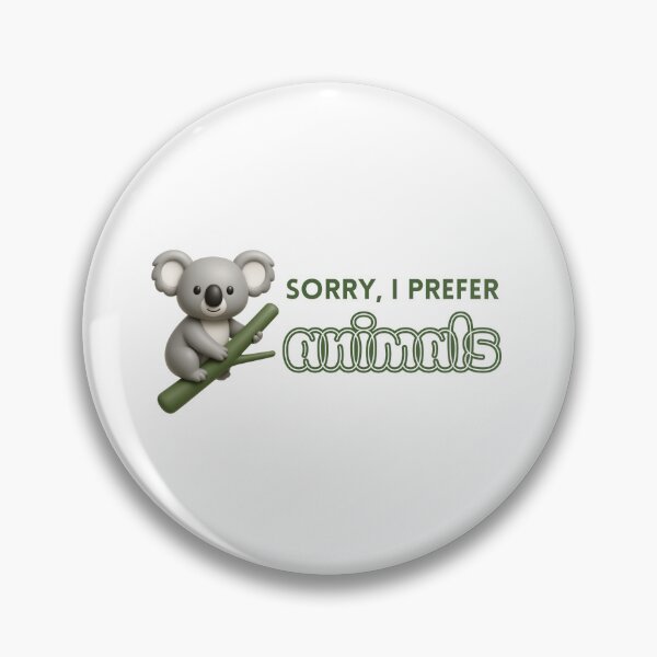 Item preview, Sorry I prefer animals - animals lovers designed and sold by madebyjulia7.