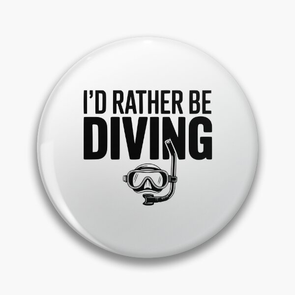 Item preview, I'd Rather Be Diving designed and sold by Frank Ring.