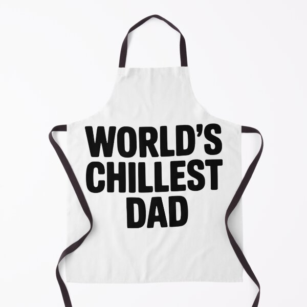 Item preview, World's Chillest Dad designed and sold by Frank Ring.