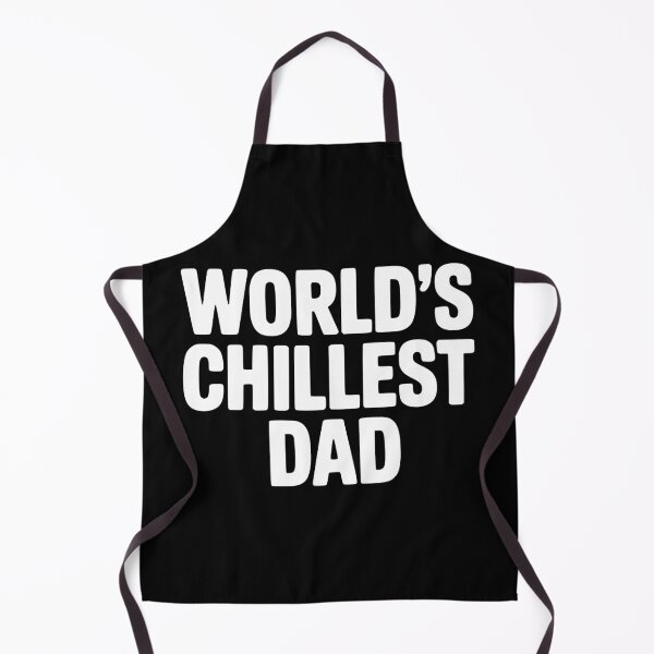 Item preview, World's Chillest Dad designed and sold by Frank Ring.