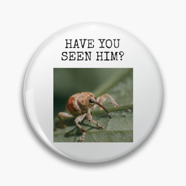 Item preview, Have You Seen This Weevil? designed and sold by lawlicake.
