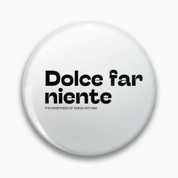 Item preview, Dolce far niente typography designed and sold by sensualita.
