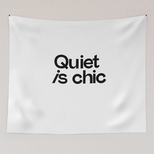 Item preview, Quiet is chic aesthetic quote designed and sold by sensualita.