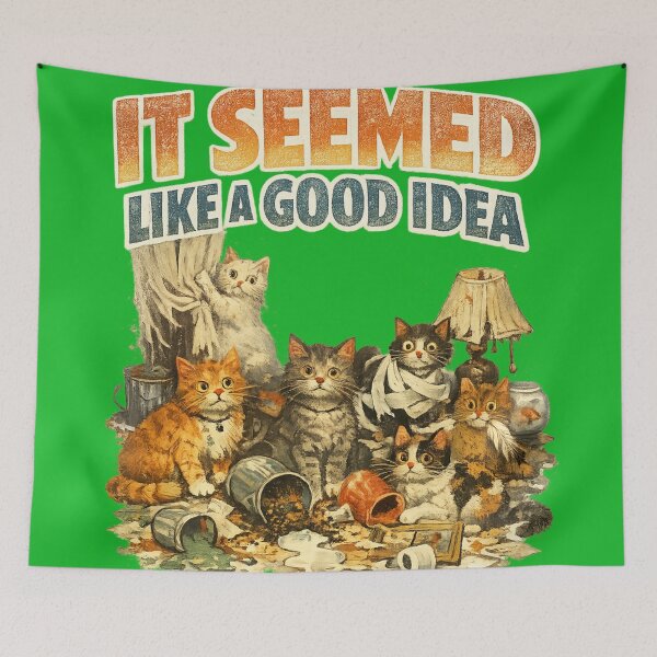 Item preview, It Seemed Like A Good Idea Funny Chaos Cats Meme Sticker designed and sold by irfanshikh.