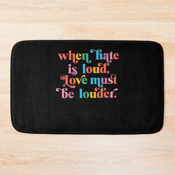 Item preview, When Hate Is Loud Love Must Be Louder Rainbow Pride Equality designed and sold by PixlCrypt.