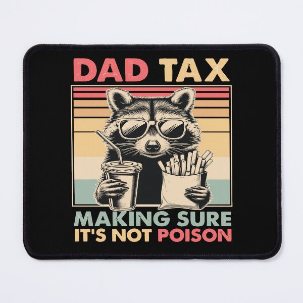 Item preview, Dad Tax Raccoon Funny Da Tax Meme Raccoon designed and sold by RomeroDane.