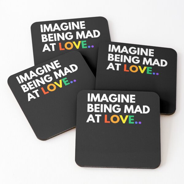 Item preview, Imagine Being Mad At Love Rainbow Pride Equality LGBTQ designed and sold by PixlCrypt.