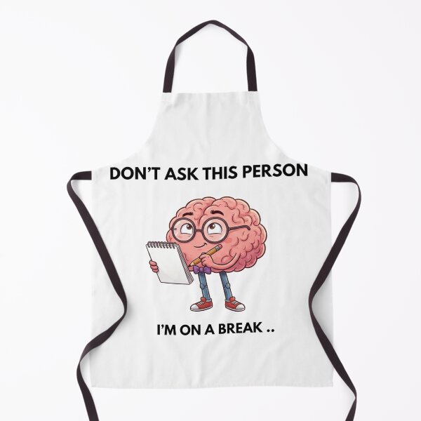 Item preview, I Am On A Break Funny Brain Cartoon Sarcastic Quote designed and sold by BooDesignStudio.
