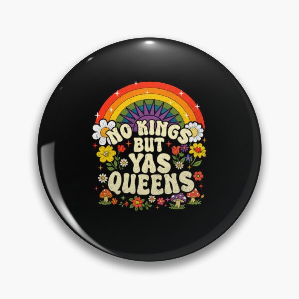 Item preview, No Kings But Yas Queens Rainbow Pride LGBTQ Ally Protest designed and sold by PixlCrypt.