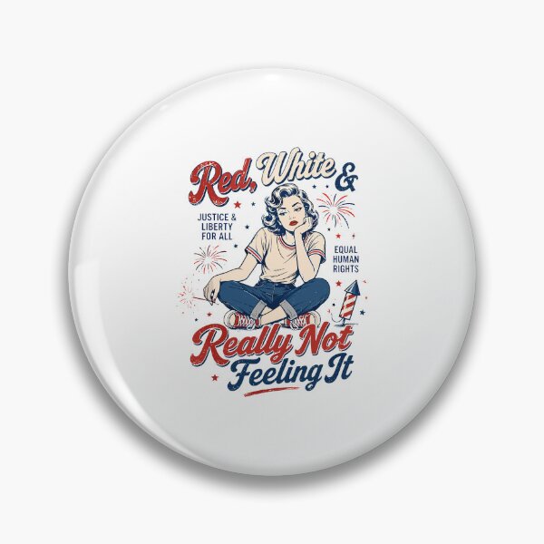Item preview, Red White And Really Not Feeling It Feminist Equality Protest 4th of July designed and sold by PixlCrypt.