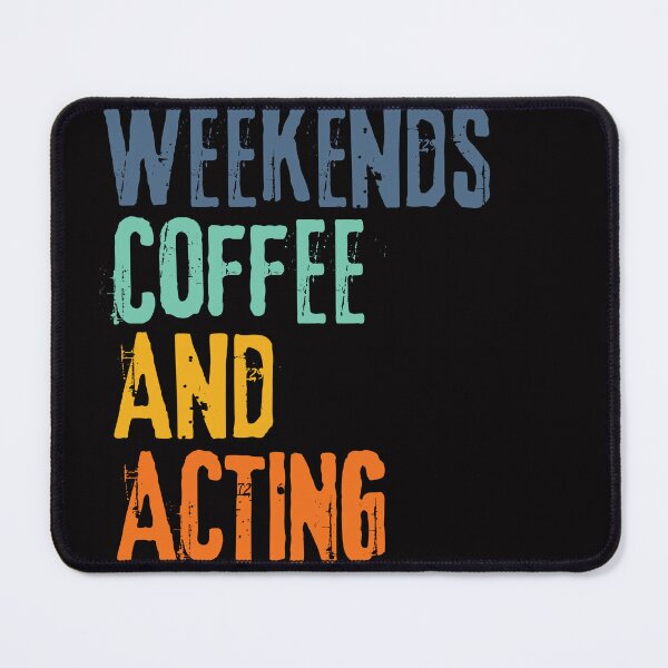 Item preview,  Funny Retro Weekends Coffee and Acting designed and sold by WeirdlyRare.