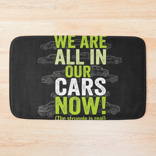 Item preview, We are all in our cars right now  designed and sold by Tablotique.