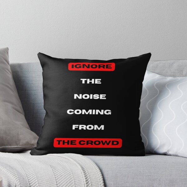 Item preview, Ignore the Noise designed and sold by PasiVisuals.