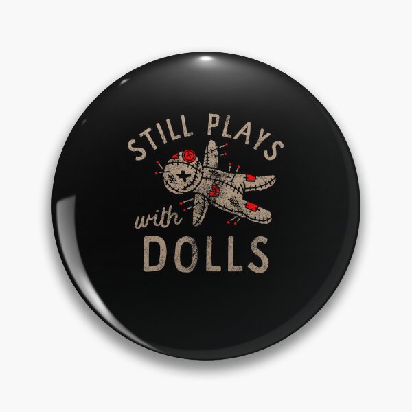 Item preview, Still Plays With Dolls Creepy Voodoo Doll Horror Halloween designed and sold by Glow-Paw-Studio.