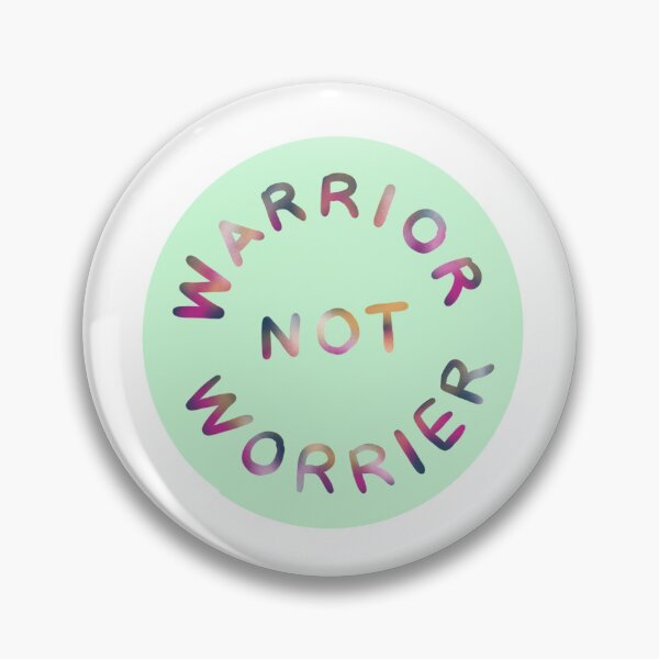 Item preview, Warrior not Worrier designed and sold by Katie’s Magical Creations.