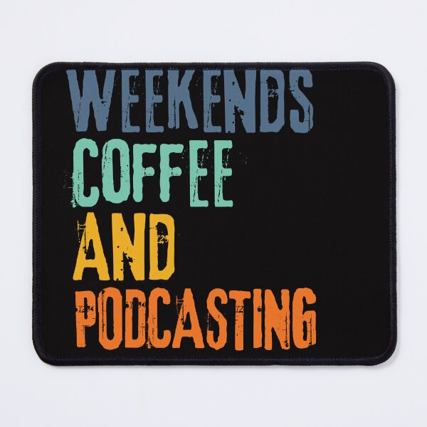 Item preview, Funny Retro Weekends Coffee and Podcasting designed and sold by WeirdlyRare.