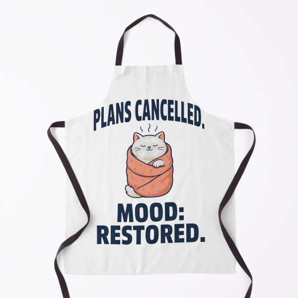 Item preview, Plans Cancelled Mood Restored Cozy Cat designed and sold by Bianca Oltean.