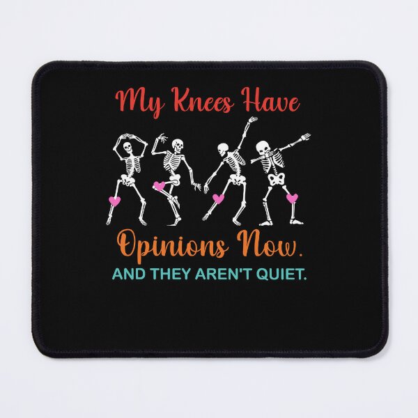 Item preview, Knees Have Opinions Now And They Aren’t Quiet Funny Aging Skeleton Halloween designed and sold by Glow-Paw-Studio.