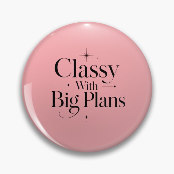 Item preview, Classy With Big Plans. Quiet Luxury Typography Aesthetic designed and sold by Aarvya Fashion Club ( A.F.C ).