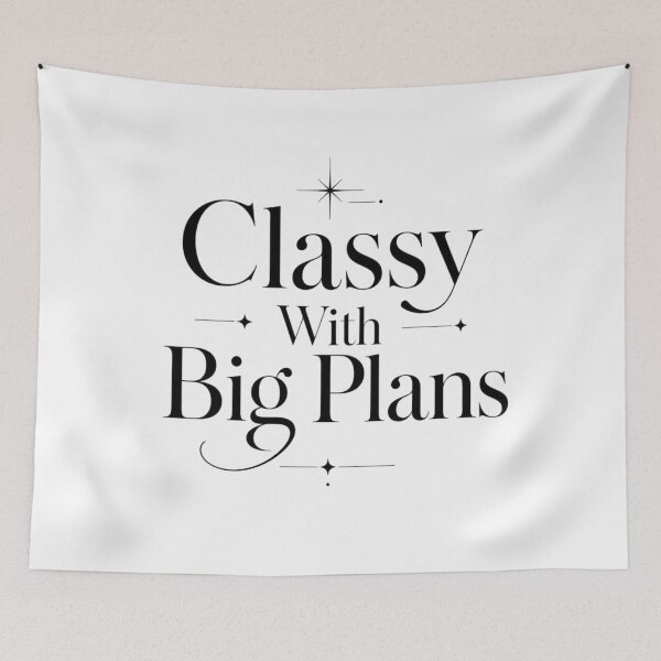 Item preview, Classy With Big Plans. Quiet Luxury Typography Aesthetic designed and sold by Aarvya Fashion Club ( A.F.C ).