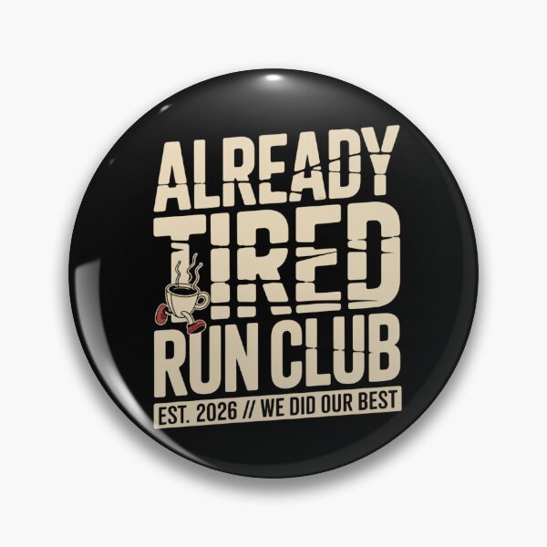 Item preview, Already Tired Run Club - Slow Pace High Vibe - Tired Dad Run - Beginner Runner - Back Of The Pack Runner - Reluctant Runner - Slow Miles - Morning Coffee Runner -  Run Club - Easy Pace Runner designed and sold by JansenGS.