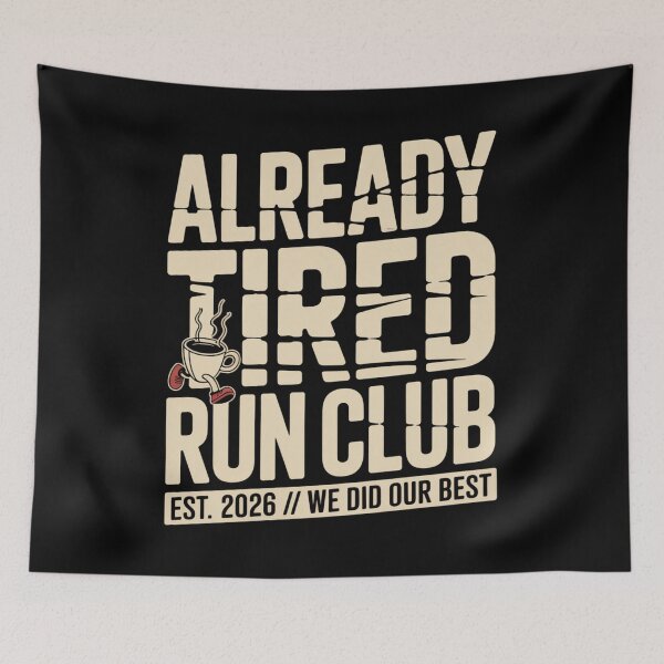 Item preview, Already Tired Run Club - Slow Pace High Vibe - Tired Dad Run - Beginner Runner - Back Of The Pack Runner - Reluctant Runner - Slow Miles - Morning Coffee Runner -  Run Club - Easy Pace Runner designed and sold by JansenGS.