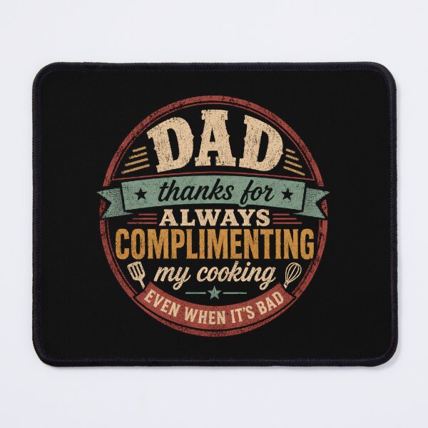 Item preview, Dad Thanks for Always Complimenting My Cooking designed and sold by DemureArtsy.