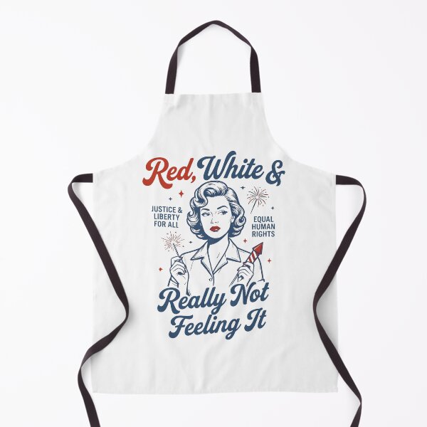 Item preview, Red White & Really Not Feeling It Feminist Political Protest 4th Of July designed and sold by Glow-Paw-Studio.