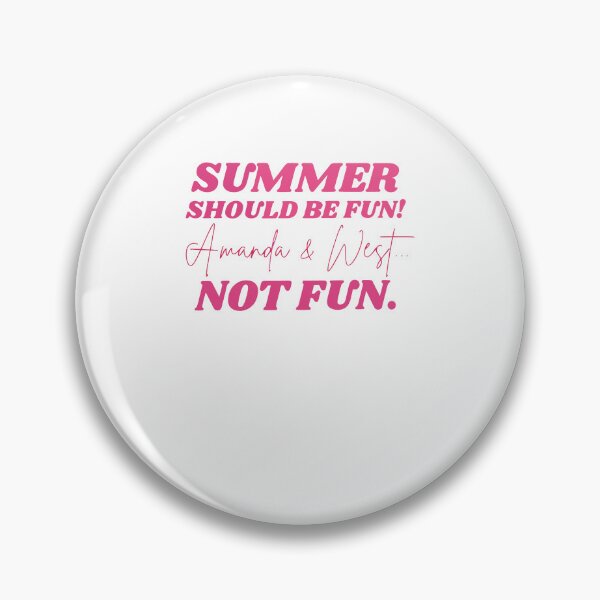 Item preview, Summer Should Be Fun Amanda And West Not Fun Funny Summer Meme designed and sold by Glow-Paw-Studio.