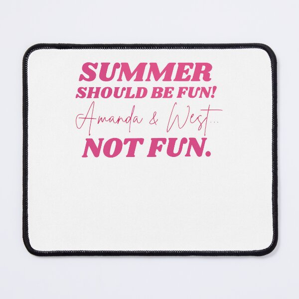 Item preview, Summer Should Be Fun Amanda And West Not Fun Funny Summer Meme designed and sold by Glow-Paw-Studio.