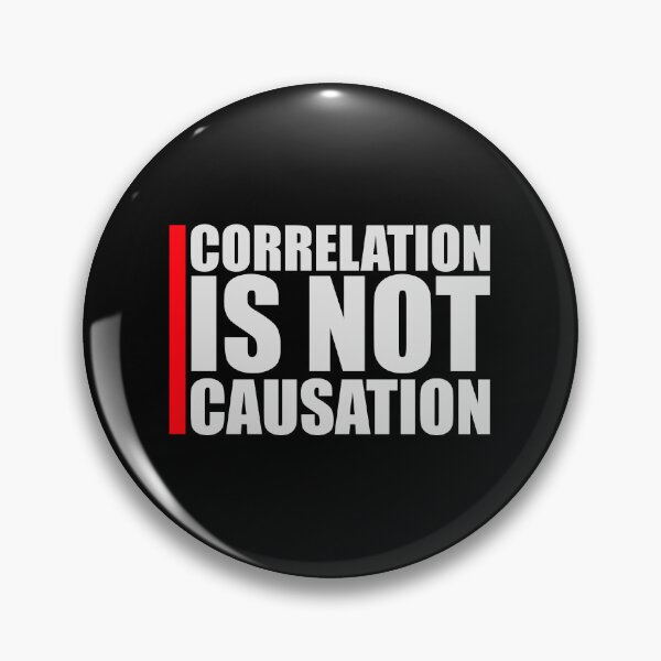 Item preview, Correlation Is Not Causation Funny Nerd Science Quote designed and sold by shirt-o-mat.