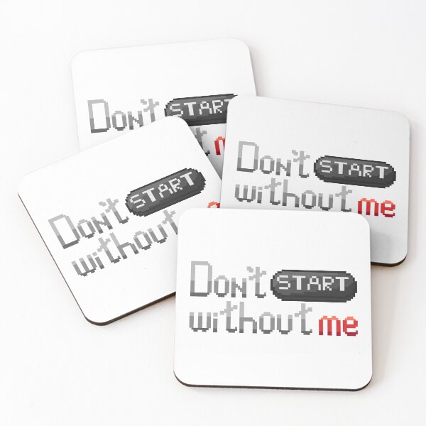 Item preview, Don't START without me designed and sold by CyberphnxArtz.