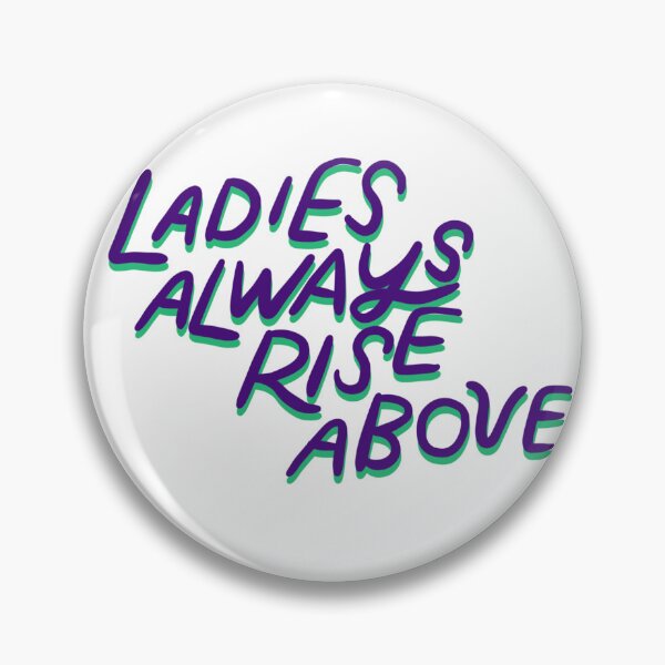 Item preview, Ladies always rise above designed and sold by Katie’s Magical Creations.