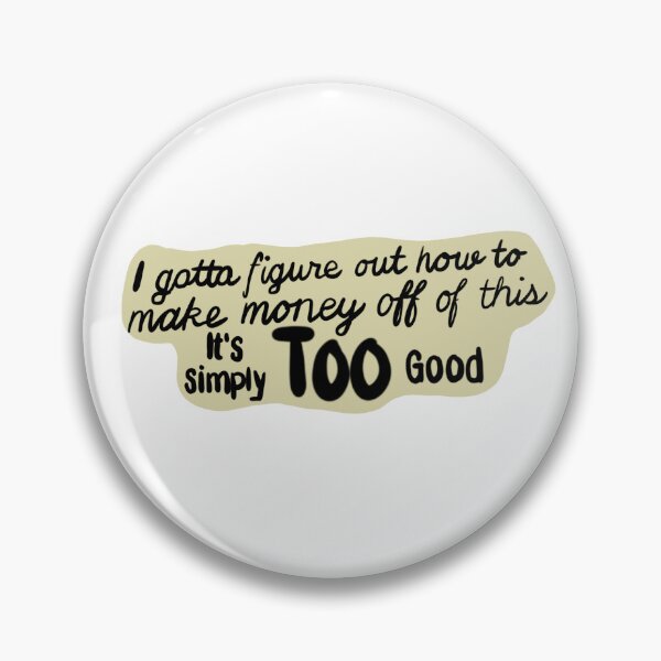 Item preview, I gotta figure out how to make money off of this designed and sold by Katie’s Magical Creations.