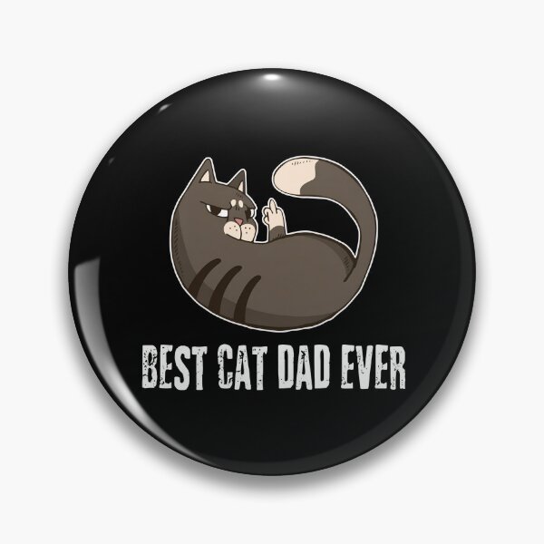 Item preview, BEST CAT DAD EVER Flipping Off Cat designed and sold by SoyLamderma.